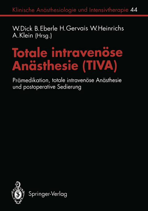 Totale intravenöse Anästhesie (TIVA) - 