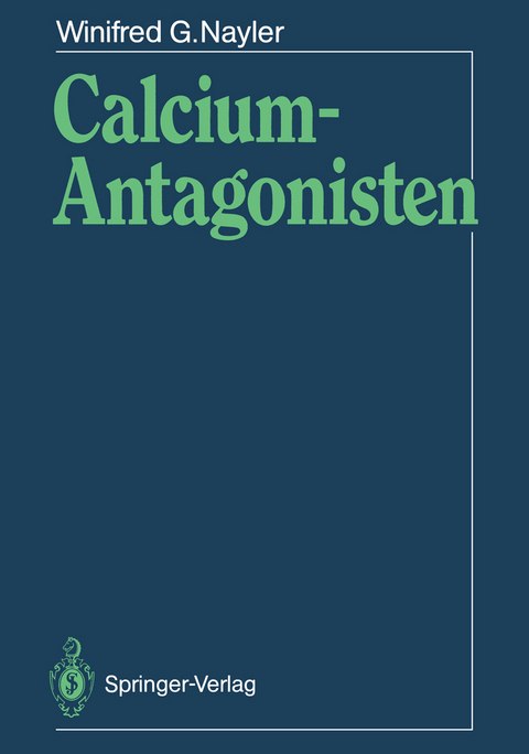 Calcium-Antagonisten - Winifred G. Nayler