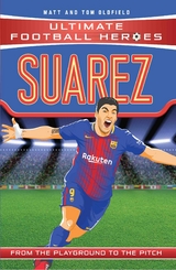 Suarez (Ultimate Football Heroes - the No. 1 football series) -  Matt &  Tom Oldfield