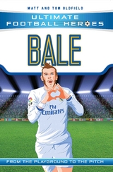 Bale (Ultimate Football Heroes - the No. 1 football series) -  Matt &  Tom Oldfield