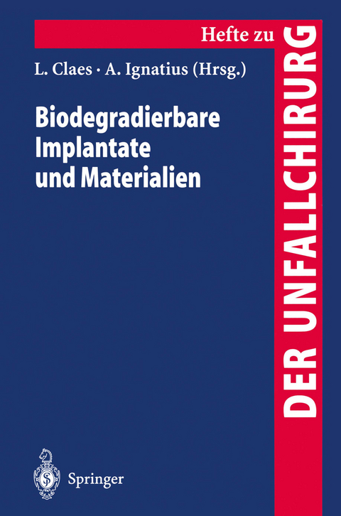 Biodegradierbare Implantate und Materialien - 