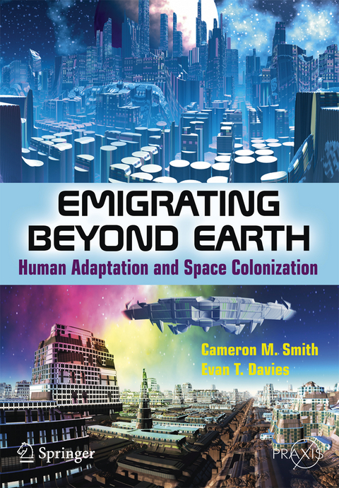 Emigrating Beyond Earth - Cameron M Smith, Evan T. Davies