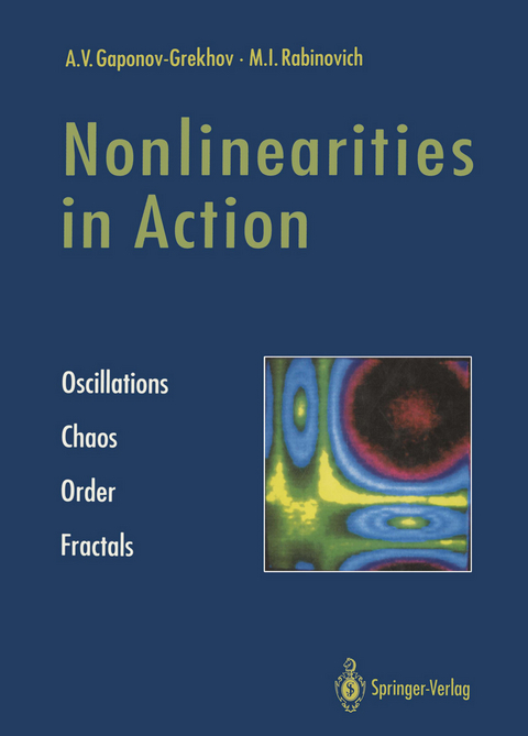 Nonlinearities in Action - Andrei V. Gaponov-Grekhov, Mikhail I. Rabinovich