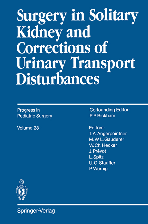 Surgery in Solitary Kidney and Corrections of Urinary Transport Disturbances - 