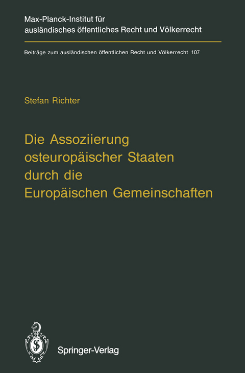 Die Assoziierung osteuropäischer Staaten durch die Europäischen Gemeinschaften - Stefan Richter