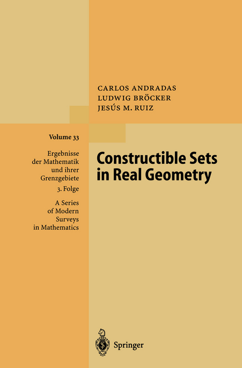 Constructible Sets in Real Geometry - Carlos Andradas, Ludwig Bröcker, Jesus M. Ruiz