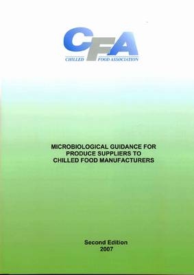 Microbiological Guidance for Produce Suppliers to Chilled Food Manufacturers