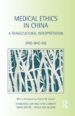 Medical Ethics in China - Jing-Bao Nie