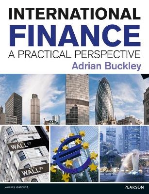 International Finance: A Practical Perspective - Adrian Buckley