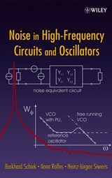 Noise in High-Frequency Circuits and Oscillators -  Ilona Rolfes,  Burkhard Schiek,  Heinz-J rgen Siweris