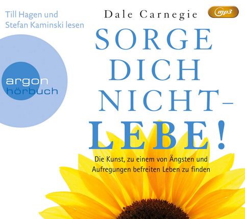 Sorge dich nicht – lebe! - Dale Carnegie