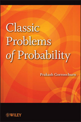 Classic Problems of Probability - Prakash Gorroochurn