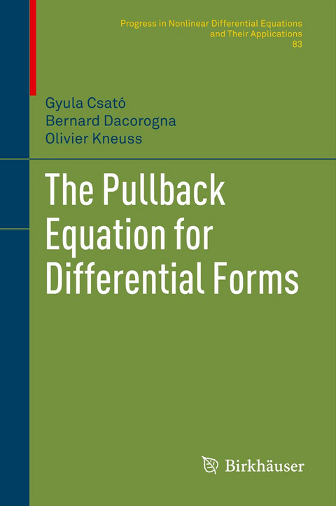 The Pullback Equation for Differential Forms - Gyula Csató, Bernard Dacorogna, Olivier Kneuss