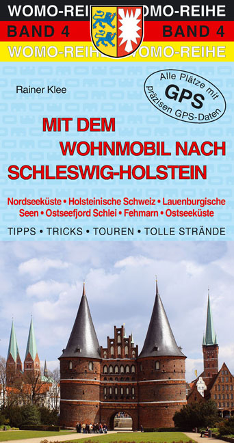 Mit dem Wohnmobil nach Schleswig-Holstein - Rainer Klee