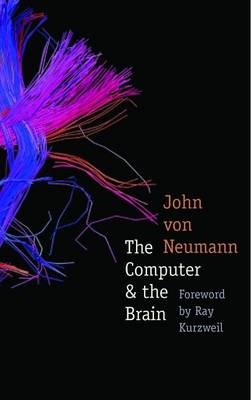 The Computer and the Brain - John Von Neumann