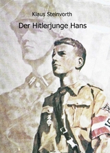 Der Hitlerjunge Hans - Klaus Steinvorth