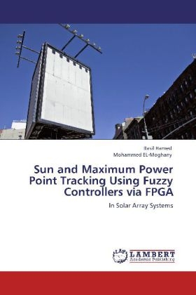 Sun and Maximum Power Point Tracking Using Fuzzy Controllers via FPGA - Basil Hamed, Mohammed EL-Moghany