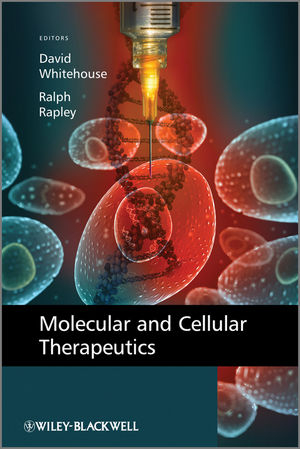 Molecular and Cellular Therapeutics - David Whitehouse, Ralph Rapley
