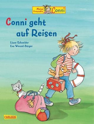 Conni-Bilderbücher: Conni geht auf Reisen - Liane Schneider