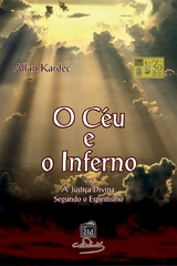 Céu e o Inferno -  Allan Kardec