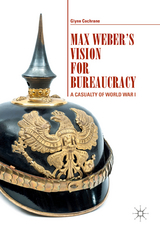 Max Weber's Vision for Bureaucracy - Glynn Cochrane