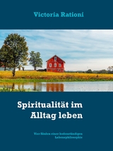 Spiritualität im Alltag leben - Victoria Rationi