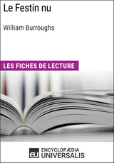 Le Festin nu de William Burroughs -  Encyclopaedia Universalis