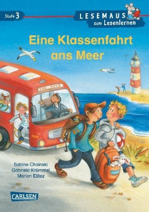 LESEMAUS zum Lesenlernen Stufe 3: Eine Klassenfahrt ans Meer - Gabriela Krümmel, Sabine Choinski