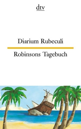 Diarium Rubeculi Robinsons Tagebuch - Kristof Wachinger