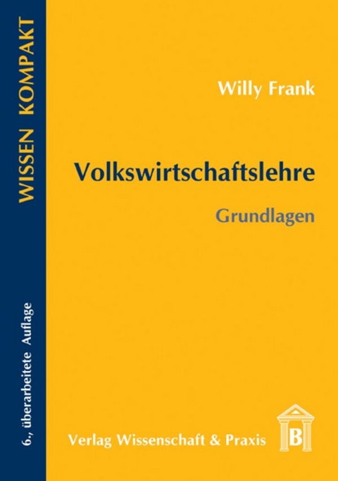 Volkswirtschaftslehre. - Willy Frank