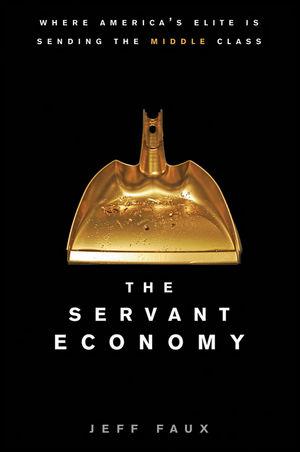 The Servant Economy - Jeff Faux