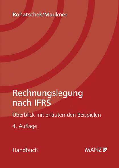 Rechnungslegung nach IFRS - Roman Rohatschek, Helmut Maukner