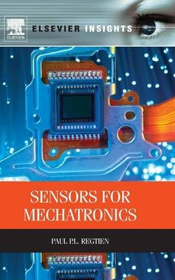 Sensors for Mechatronics - Paul P.L. Regtien