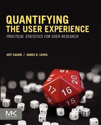 Quantifying the User Experience - Jeff Sauro, James R Lewis