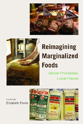 Reimagining Marginalized Foods - 