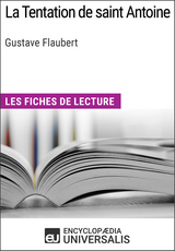 La Tentation de saint Antoine de Gustave Flaubert -  Encyclopaedia Universalis