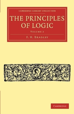 The Principles of Logic - F. H. Bradley
