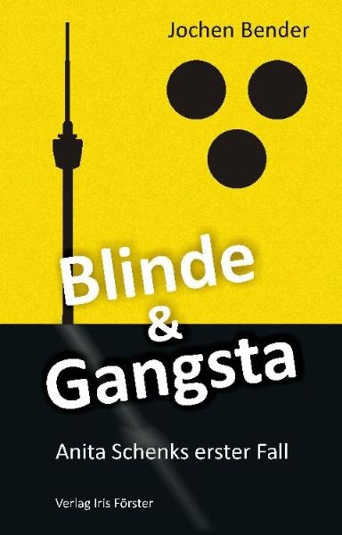 Blinde & Gangsta - Jochen Bender