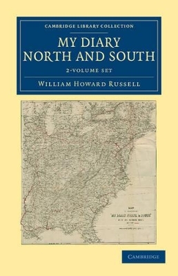 My Diary North and South 2 Volume Set - William Howard Russell