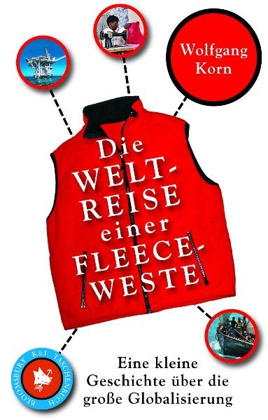 Die Weltreise einer Fleeceweste - Wolfgang Korn