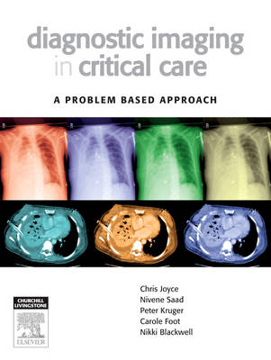 Diagnostic Imaging in Crit Care E-Book - Carole Foot