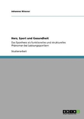 Herz, Sport und Gesundheit - Johannes Wiesner