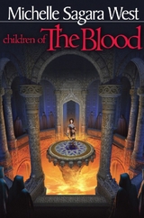 Children of the Blood -  Michelle Sagara West