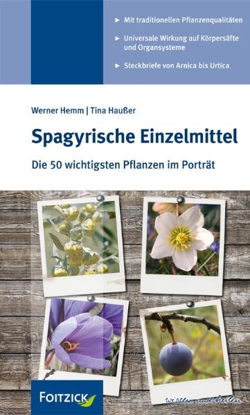 Spagyrische Einzelmittel - Werner Hemm, Tina Hausser