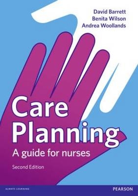 Care Planning - Benita Wilson, Andrea Woollands, David Barrett