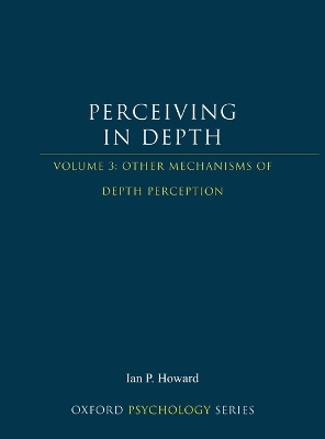 Perceiving in Depth, Volume 3 - Ian P. Howard