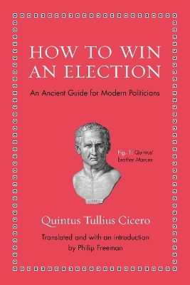 How to Win an Election - Quintus Tullius Cicero