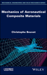 Mechanics of Aeronautical Composite Materials -  Christophe Bouvet