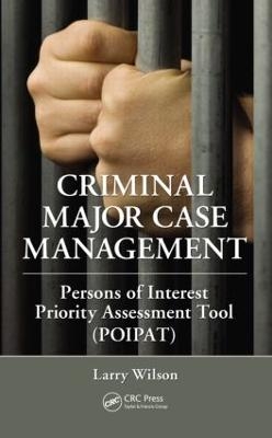 Criminal Major Case Management - Larry Wilson