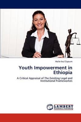 Youth Impowerment in Ethiopia - Haile-leul Siyoum